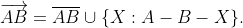 \overrightarrow{AB}=\overline{AB}\cup\{X:A-B-X\}.